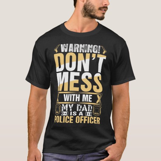 Ich bin ein Polizist, der mit mir in Vater ist T-Shirt (Vorderseite)