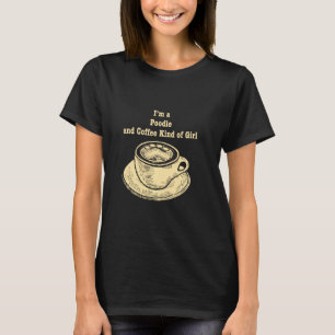Ich bin ein Poodle und Kaffee, wie Spielzeug, das  T-Shirt