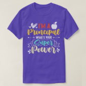 Ich bin ein Principal What Your Super Power Funny T-Shirt (Design vorne)