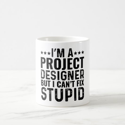Ich bin ein Projekt-Designer, aber ich kann keinen Kaffeetasse (Mittel)