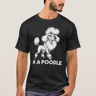 Ich bin ein Pudel | Sassy Glam Poodle Meme T-Shirt