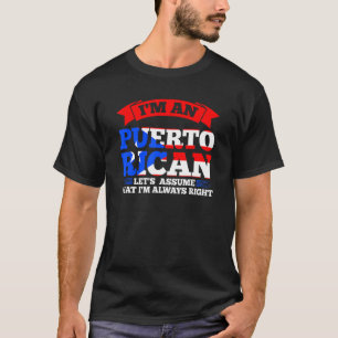 Ich bin ein Puerto-Riese, nehmen wir mal an Puerto T-Shirt