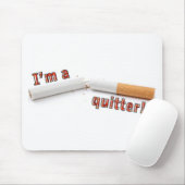 Ich bin ein Quitter! Mousepad (Mit Mouse)