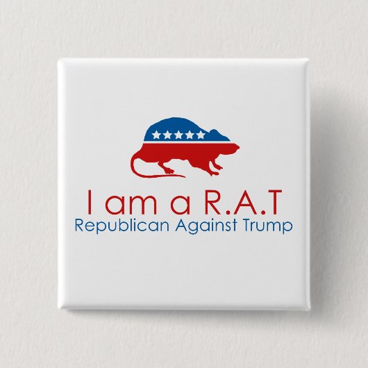 Ich bin ein R.A.T.: Republikaner gegen Trump Button (Vorderseite)