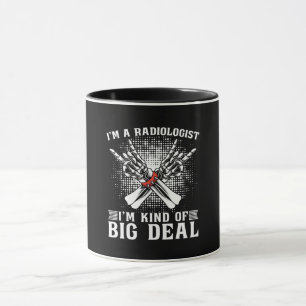 Ich bin ein Radiologe, ich bin eine Art Radiologe, Tasse