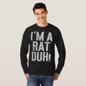 Ich bin ein Rattenduh-Kostüm T-Shirt (Vorne ganz)