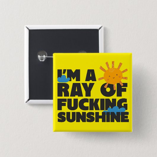 Ich bin ein Ray of F*ing Sunshine Button - Funny (Vorne & Hinten)
