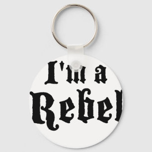 Ich bin ein Rebell Schlüsselanhänger