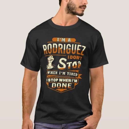 Ich bin ein Rodriguez Rodriguez Name T-Shirt (Vorderseite)