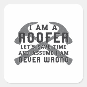 Ich bin ein Roofer Roof Roofers Men Vater Bau Quadratischer Aufkleber