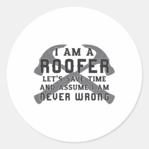 Ich bin ein Roofer Roof Roofers Men Vater Bau Runder Aufkleber