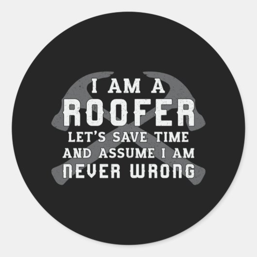 Ich bin ein Roofer Roof Roofers Vater Männer Bau Runder Aufkleber (Vorderseite)