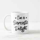 Ich bin ein Sarcastic Delight Sarcasm Lover Funny Kaffeetasse (Links)