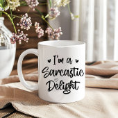 Ich bin ein Sarcastic Delight Sarcasm Lover Funny  Kaffeetasse