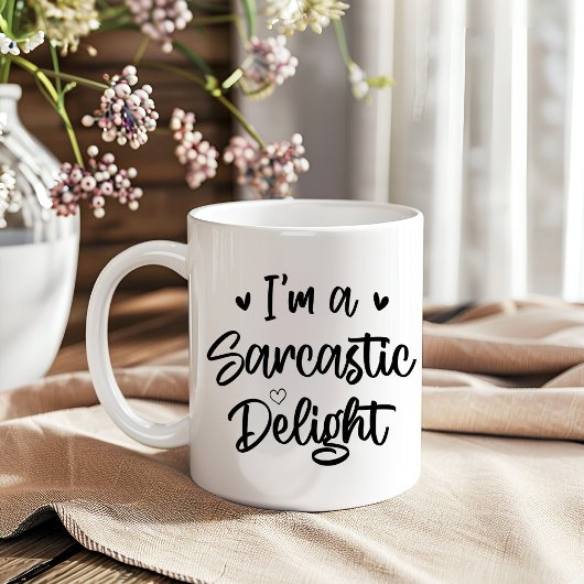 Ich bin ein Sarcastic Delight Sarcasm Lover Funny Kaffeetasse