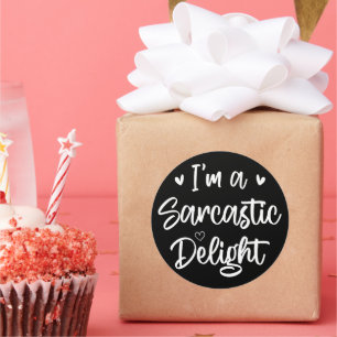 Ich bin ein Sarcastic Delight Sarcasm Lover Spaß Z Runder Aufkleber