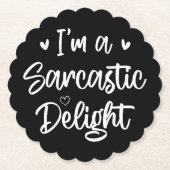 Ich bin ein Sarcastic Delight Sarcasm Lover Spaß Z Untersetzer (Vorderseite)