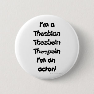Ich bin ein Schauspieler (für hellfarbige Button