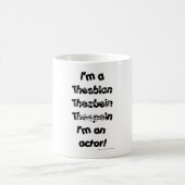 Ich bin ein Schauspieler (für hellfarbige Kaffeetasse (Mittel)