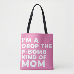 ICH BIN EIN SCHLAFZIMMER, DIE MAMA DER F-BOMB-ART  TASCHE
