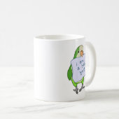 Ich bin ein schlechter Bird Funny Quaker Parrot Gr Kaffeetasse (VorderseiteRechts)