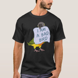 Ich bin ein schlechter Vogel I Funny Senegal Parro T-Shirt