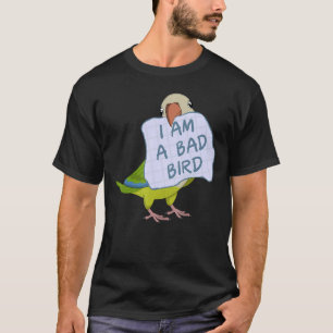 Ich bin ein schlechter Vogel, ich funny Green Monk T-Shirt