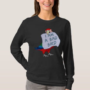 Ich bin ein schlechter Vogel, ich habe einen schön T-Shirt