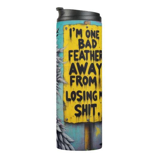 Ich bin ein schlechtes Feather weg Thermosbecher (Nach rechts gedreht)