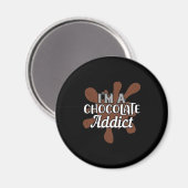 Ich bin ein Schokoladenaddict Magnet (Vorderseite/Rückseite)