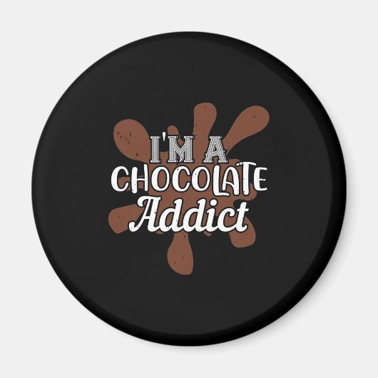 Ich bin ein Schokoladenaddict Magnet (Vorne)