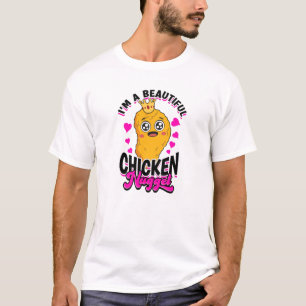 Ich bin ein schönes Chicken Nugget - Chicken Nugge T-Shirt