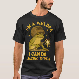 ICH BIN EIN Schweißer, der Erstaunliches leistet T-Shirt