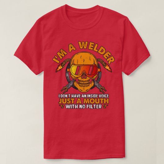 Ich bin ein Schweißer ohne Filter T-Shirt (Design vorne)