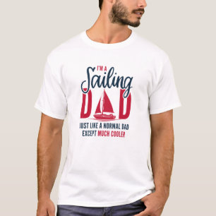 Ich bin ein segelnder Vater T-Shirt