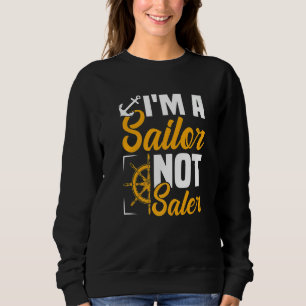 Ich bin ein Segelschiff ohne Segler Segelschiff Sweatshirt