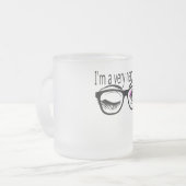Ich bin ein sehr Nerdy Girl mit rosa Augwitschern Mattglastasse (Vorderseite Links)