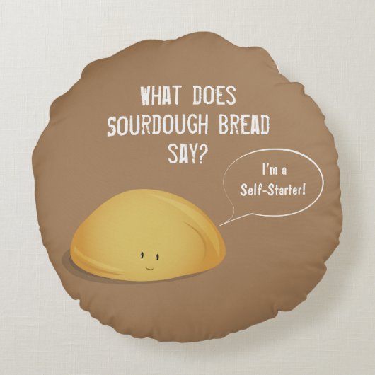 Ich bin ein selbst-starter Brot Brot Brot braun we Rundes Kissen (Rückseite)