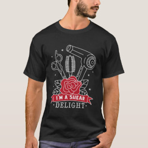 Ich bin ein shear delight Friseur Haarschnitt Haar T-Shirt