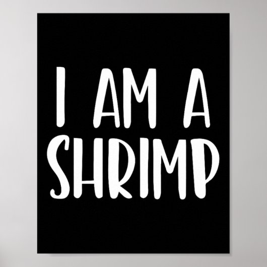 Ich bin ein Shrimp Halloween, ich bin einfach Kost Poster (Vorne)