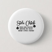 Ich bin ein Side Chick Retro Funny Turkey Day Fall Button (Vorderseite)