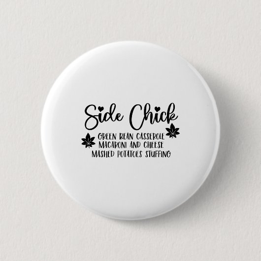 Ich bin ein Side Chick Retro Funny Turkey Day Fall Button (Vorderseite)