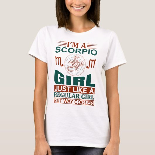 Ich bin ein Skorpio Girl Cooler Zodiac-T - Shirt (Vorderseite)