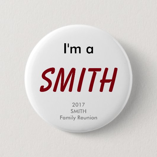 Ich bin ein Smith - Smith-Familien-Wiedersehen Button (Vorderseite)