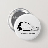 Ich bin ein Snowboardingfreak Button (Vorne & Hinten)