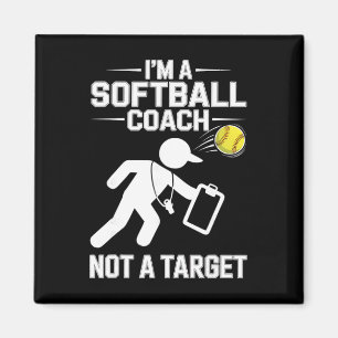 Ich bin ein Softball-Trainer, kein Ziel - Witz-Dug Magnet