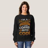 Ich bin ein Software-Ingenieur, ich verwandle Kaff Sweatshirt (Vorne ganz)