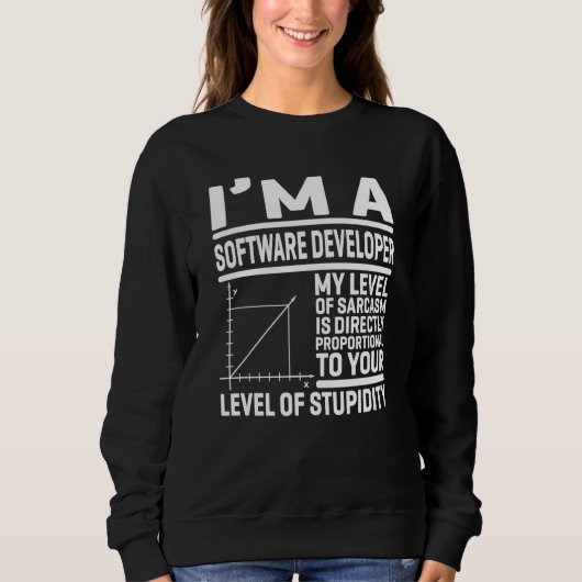 Ich Bin Ein Softwareentwickler Mein Sarkasmus-Leve Sweatshirt (Vorderseite)
