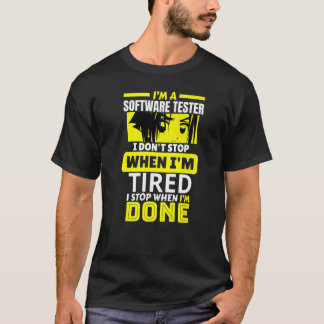 Ich bin ein Softwaretester. Ich höre nicht auf, bi T-Shirt