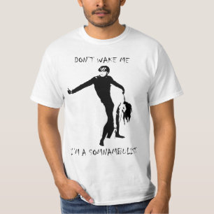Ich bin ein Somnambulist T-Shirt